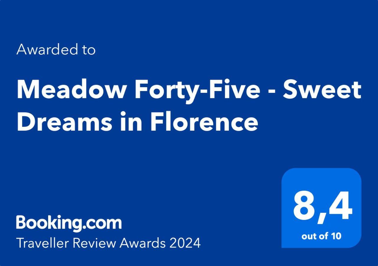 Meadow Forty-Five - Sweet Dreams In Florence Florença Exterior foto